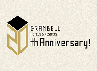 Notice of GRANBELL HOTELS & RESORTS' 20th Anniversary